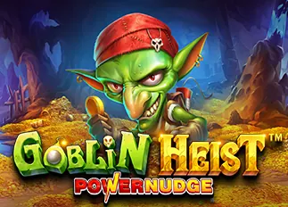 เครดิตฟรีสล็อต Goblin Heist Powernudge ทดลองเล่นฟรี